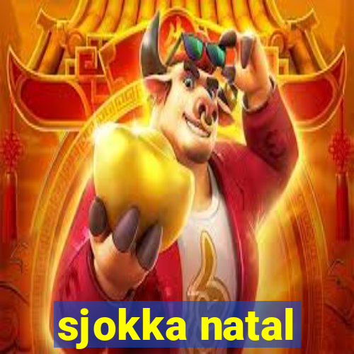 sjokka natal